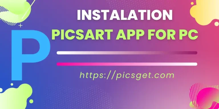 Download PicsArt For PC | Latest Version (2025) | Window 7/10/11 1 Picsart for PC